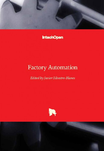 Factory automation / edited by Javier Silvestre-Blanes