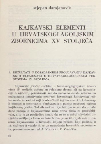 Kajkavski elementi u hrvatskoglagoljskim zbornicima XV stoljeća /Stjepan Damjanović