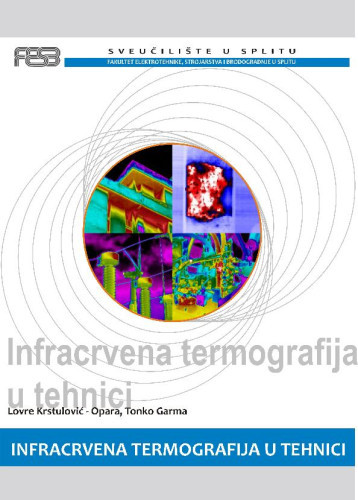 Infracrvena termografija u tehnici  / Lovre Krstulović-Opara, Tonko Garma
