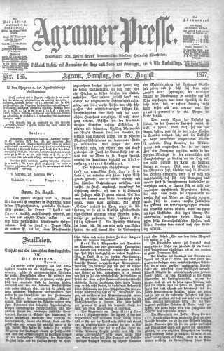 Agramer Presse  : 1,185(1877) / verantwortlicher Redakteur Heinrich Wachsler.