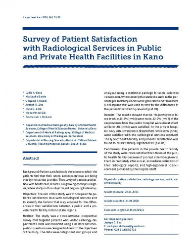 Survey of patient satisfaction with radiological services in public and private health facilities in Kano / Lydia A. Gana, Mustapha Barde, Chigozie I. Nwobi, Joseph D. Zira, Musa G. Lalai, Mohammad Sidi, Emmanuel I. Richard.