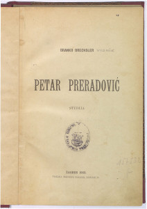Petar Preradović   : studija  / Branko Drechsler.