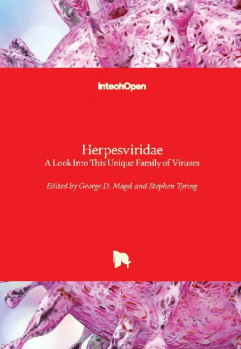 Herpesviridae - a look into this unique family of viruses / edited by George D. Magel and Stephen Tyring