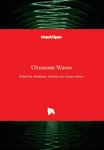 Ultrasonic waves / edited by Auteliano Antunes dos Santos Junior