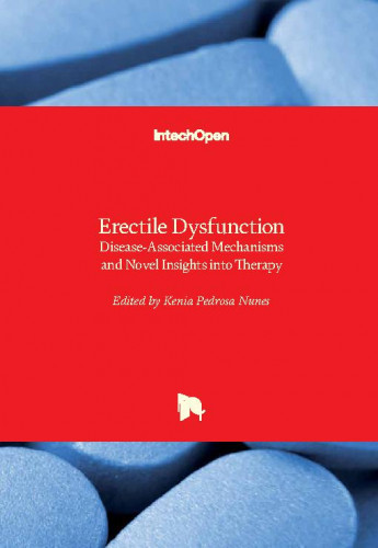 Erectile dysfunction - disease-associated mechanisms and novel insights into therapy / edited by Kenia Pedrosa Nunes
