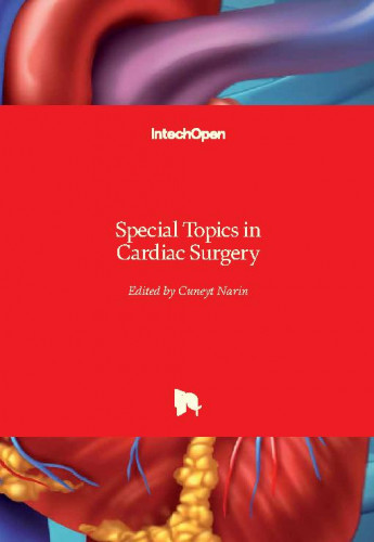 Special topics in cardiac surgery / edited by Cuneyt Narin