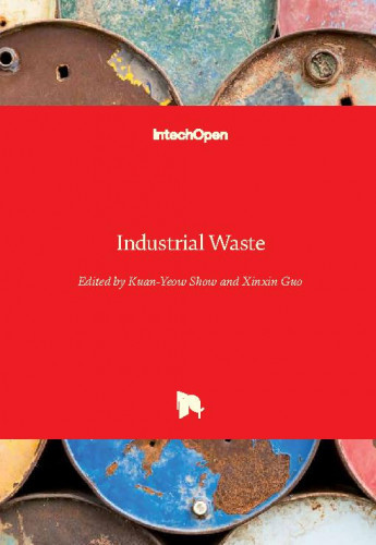 Industrial waste/ edited by Kuan-Yeow Show and Xinxin Guo
