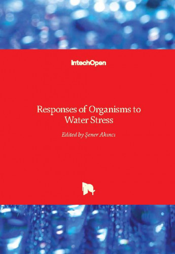 Responses of organisms to water stress / edited by Sener Akinci