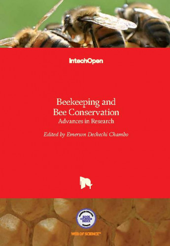 Beekeeping and bee conservation : advances in research / edited by Emerson Dechechi Chambo