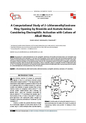 A computational study of 2-(chloromethyl)oxirane ring opening by bromide and acetate anions considering electrophilic activation with cations of alkali metals   / Kseniia Yutilova, Yuliia Bespal’ko, Elena Shved.