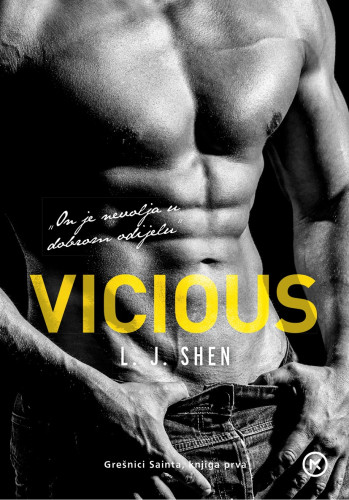 Vicious : grešnici Sainta I / L. J. Shen ; s engleskog prevela Dijana Ćurković.