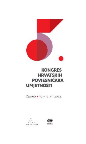 5. kongres hrvatskih povjesničara umjetnosti  : raspored i knjiga sažetaka / urednice Sanja Sekelj, Ana Plosnić Škarić