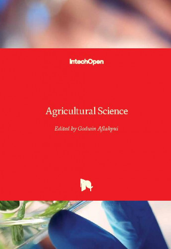 Agricultural science / edited by Godwin Aflakpui