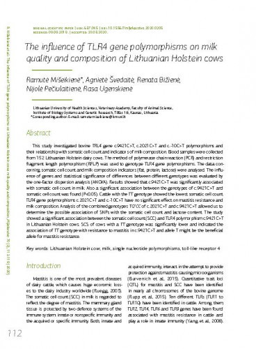 The influence of TLR4 gene polymorphisms on milk quality and composition of Lithuanian Holstein cows / Ramutė Mišeikienė, Agnietė Švedaitė, Renata Bižienė, Nijolė Pečiulaitienė, Rasa Ugenskienė.