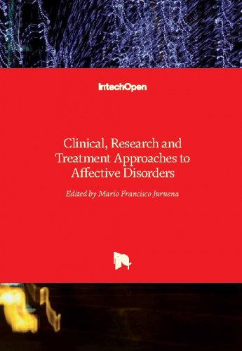 Clinical, research and treatment approaches to affective disorders / edited by Mario Francisco Juruena