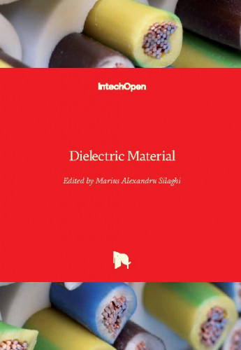 Dielectric material / edited by Marius Alexandru Silaghi