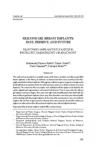 Silicone gel breast implants : past, present, and future = Silikonski implantati za dojke : prošlost, sadašnjost i budućnost / Aleksandra Pirjavec Mahić, Damir Grebić, Paola Čargonja, Domagoj Kustić.