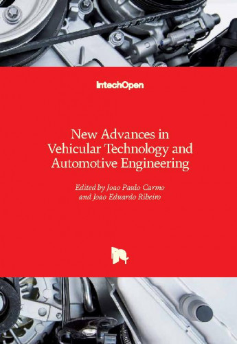 New advances in vehicular technology and automotive engineering / edited by Joao Paulo Carmo and Joao Eduardo Ribeiro