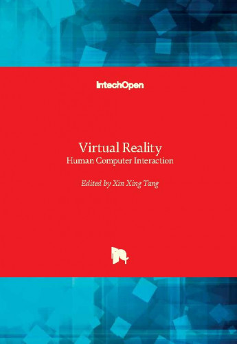 Virtual reality - human computer interaction / edited by Tang Xinxing