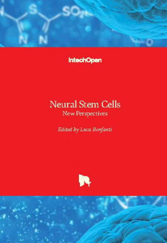 Neural stem cells : new perspectives / edited by Luca Bonfanti