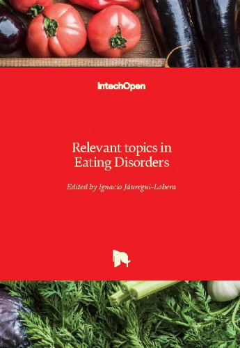 Relevant topics in eating disorders edited by Ignacio Jauregui-Lobera