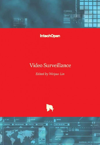 Video surveillance / edited by Weiyao Lin