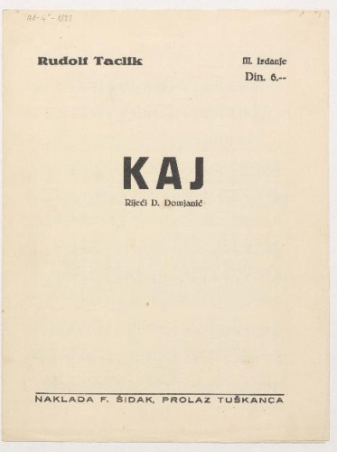 Kaj / Rudolf Taclik ; riječi D.Domjanić