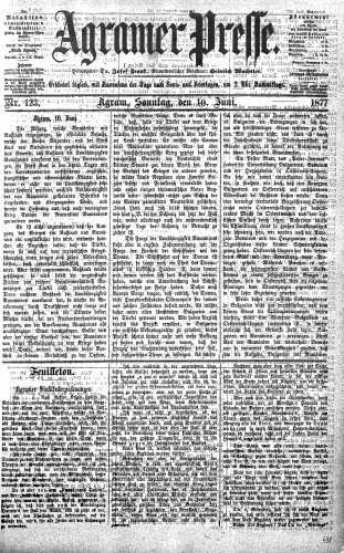 Agramer Presse  : 1,123(1877) / verantwortlicher Redakteur Heinrich Wachsler.