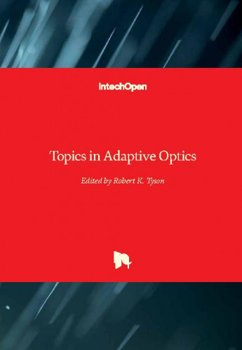 Topics in adaptive optics / edited by Robert K. Tyson