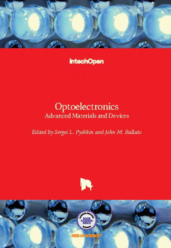 Optoelectronics : advanced materials and devices / edited by Sergei L. Pyshkin and John M. Ballato