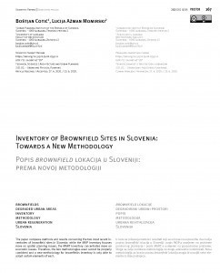 Inventory of brownfield sites in Slovenia : towards a new methodology = Popis brownfield lokacija u Sloveniji : prema novoj metodologiji / Boštjan Cotič, Lucija Ažman Momirski.