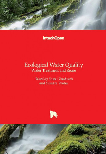 Ecological water quality - water treatment and reuse / edited by Kostas Voudouris