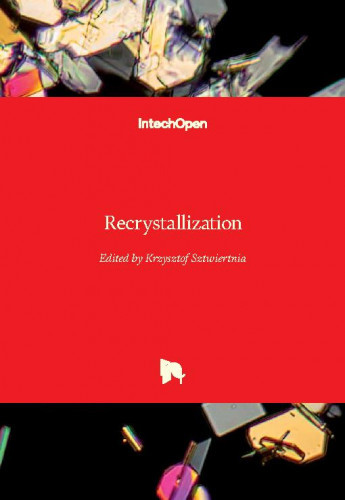 Recrystallization / edited by Krzysztof Sztwiertnia