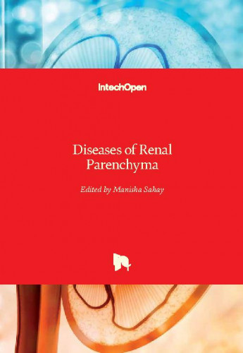 Diseases of renal parenchyma / edited by Manisha Sahay