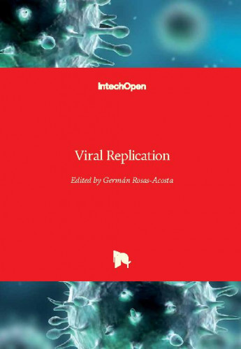 Viral replication / edited by German Rosas-Acosta