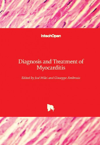 Diagnosis and treatment of myocarditis / edited by Jose Milei and Giuseppe Ambrosio