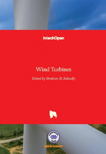 Wind turbines / edited by Ibrahim Al-Bahadly.