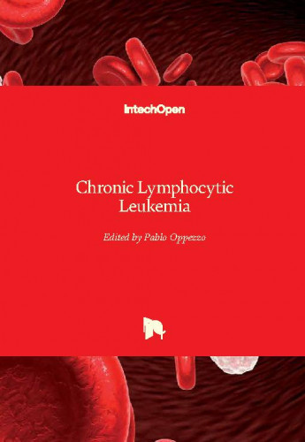 Chronic lymphocytic leukemia / edited by Pablo Oppezzo