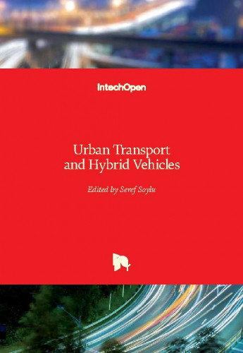 Urban transport and hybrid vehicles / edited by Seref Soylu