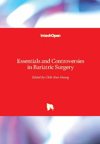 Essentials and controversies in bariatric surgery / edited by Chih-Kun Huang