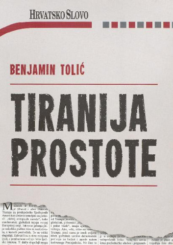 Tiranija prostote /  Benjamin Tolić.