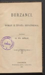 Burzanci  : roman iz života hrvatskoga / napisao Gj. Stj. Deželić
