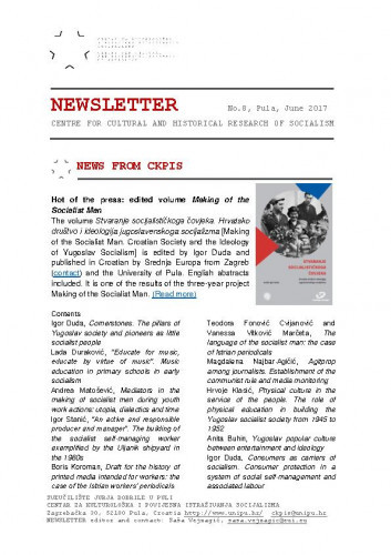 Newsletter : 8(2017) / Centre for Cultural and Historical Research of Socialism = Centar za kultorološka i povijesna istraživanja socijalizma ; editor Saša Vejzagić.