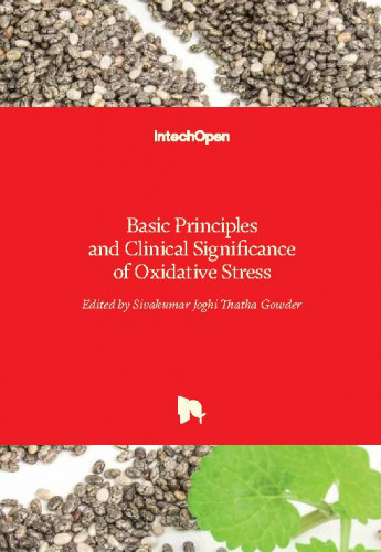 Basic principles and clinical significance of oxidative stress / edited by Sivakumar Joghi Thatha Gowder