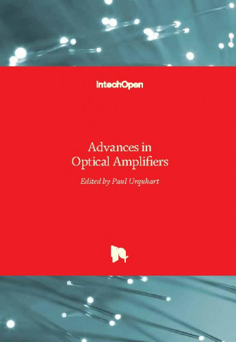 Advances in optical amplifiers  / edited by Paul Urquhart