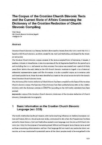 The Corpus of the Croatian Church Slavonic Texts and the Current State of Affairs Concerning the Dictionary of the Croatian Redaction of Church Slavonic Compiling /Vida Vukoja