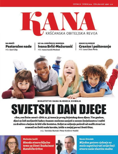 Kana  : kršćanska obiteljska revija : 55,5=596(2024) / glavna urednica Maja Petranović.