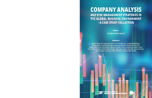 Company analysis and risk management strategies in the global business environment :  a case study collection / authors Julija Puškar ... [et al.]