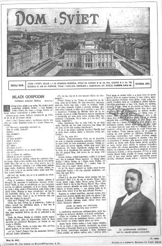 Dom i sviet  : ilustrovani list za zabavu, pouku i viesti dnevnih dogadjaja, javnom i društvenom životu, umjetnosti i znanosti, trgovini, obrtu, glazbi i kazalištu : 30,18(1917) / za uredničtvo odgovara privremeno M. Lovrenčević.