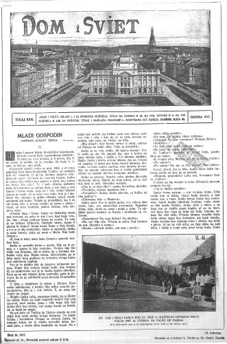 Dom i sviet  : ilustrovani list za zabavu, pouku i viesti dnevnih dogadjaja, javnom i društvenom životu, umjetnosti i znanosti, trgovini, obrtu, glazbi i kazalištu : 30,16(1917) / za uredničtvo odgovara privremeno M. Lovrenčević.